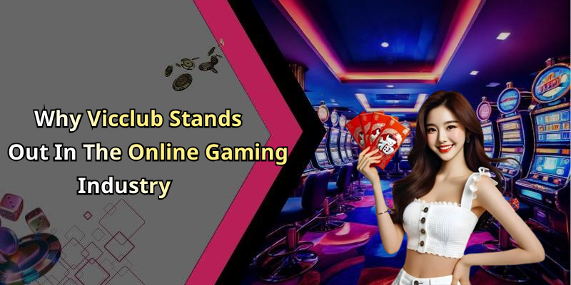 Vicclub – Experience Thrilling Online Entertainment Like Never Before